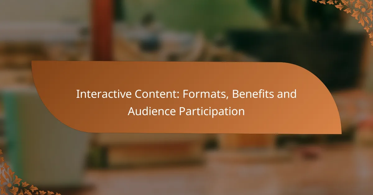Interactive Content: Formats, Benefits and Audience Participation