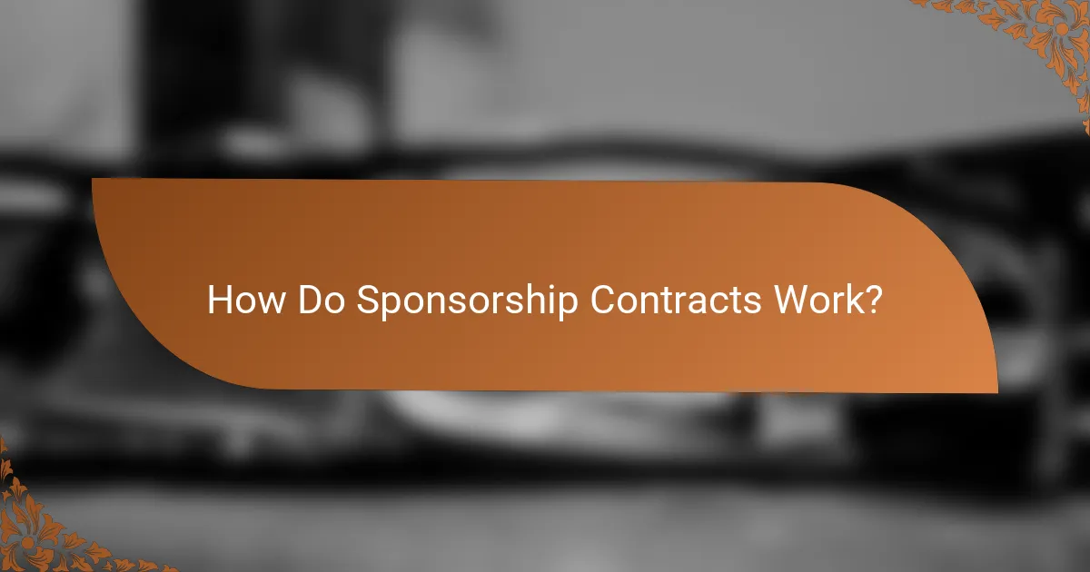 How Do Sponsorship Contracts Work?
