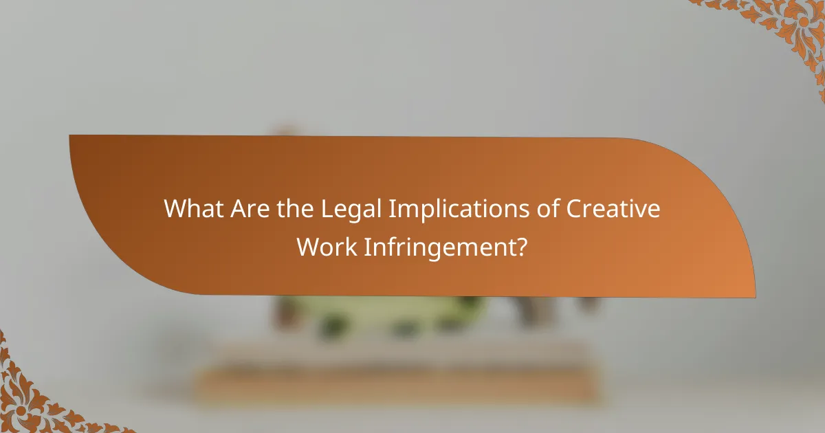 What Are the Legal Implications of Creative Work Infringement?