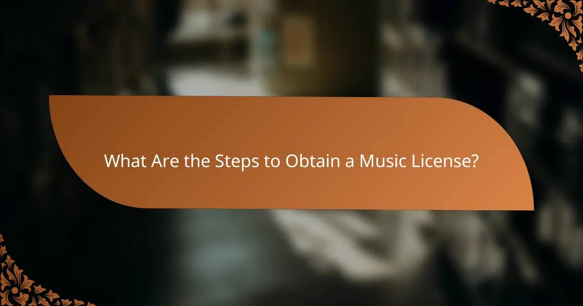 What Are the Steps to Obtain a Music License?